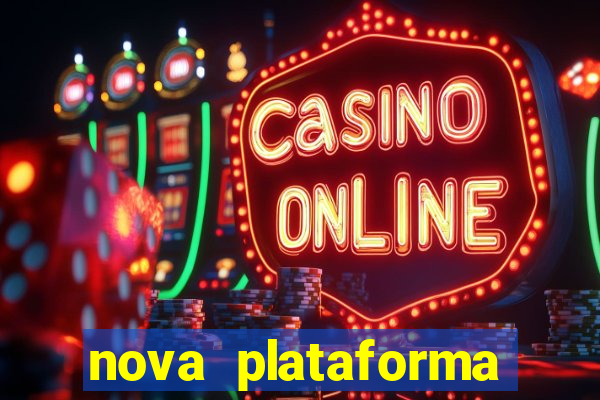 nova plataforma pagando no cadastro cassino